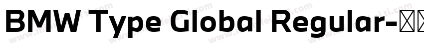BMW Type Global Regular字体转换